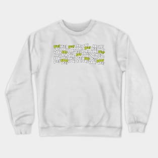 Robot Says: Beep Bop Boop Beep Crewneck Sweatshirt